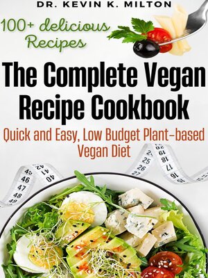 cover image of The Complete Vegan Recipe Cookbook